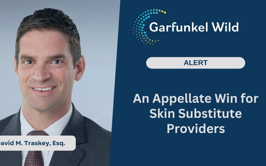 An Appellate Win for Skin Substitute Providers